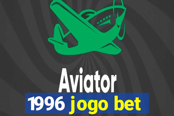 1996 jogo bet